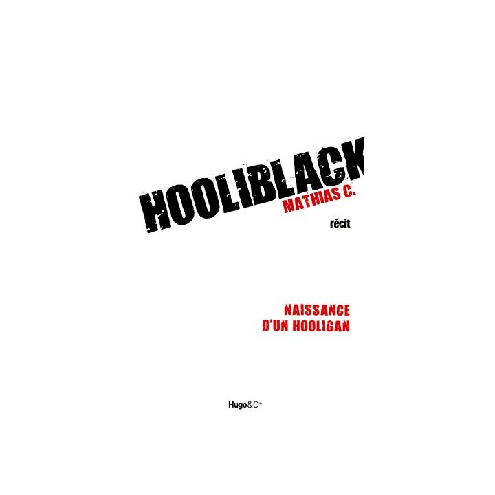 Hooliblack : Naissance d'un hooligan